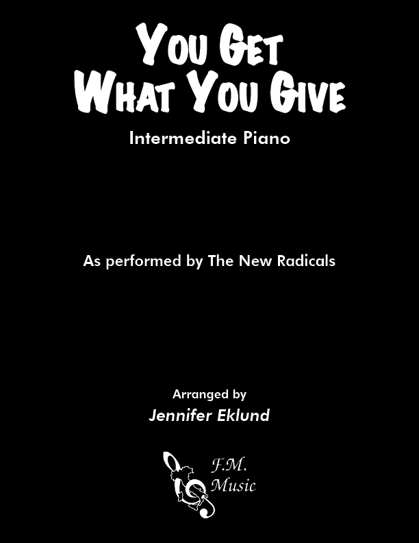 You Get What You Give (Intermediate Piano)